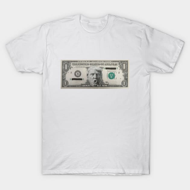 One Liar : Trump Dollar Bill ReWorked T-Shirt by JMCdesign